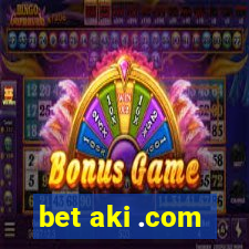 bet aki .com